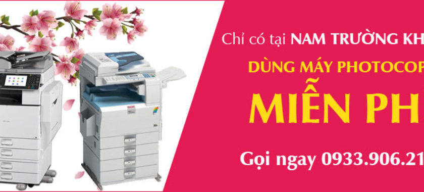 Dùng máy photocopy miễn phí chỉ có tại Nam Trường Khang